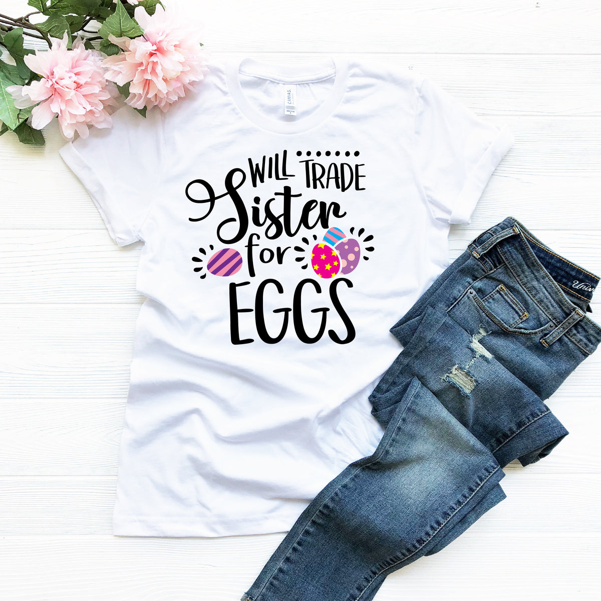 Will Trade Sister/Brother For Eggs (MORE COLOURS & STYLES)