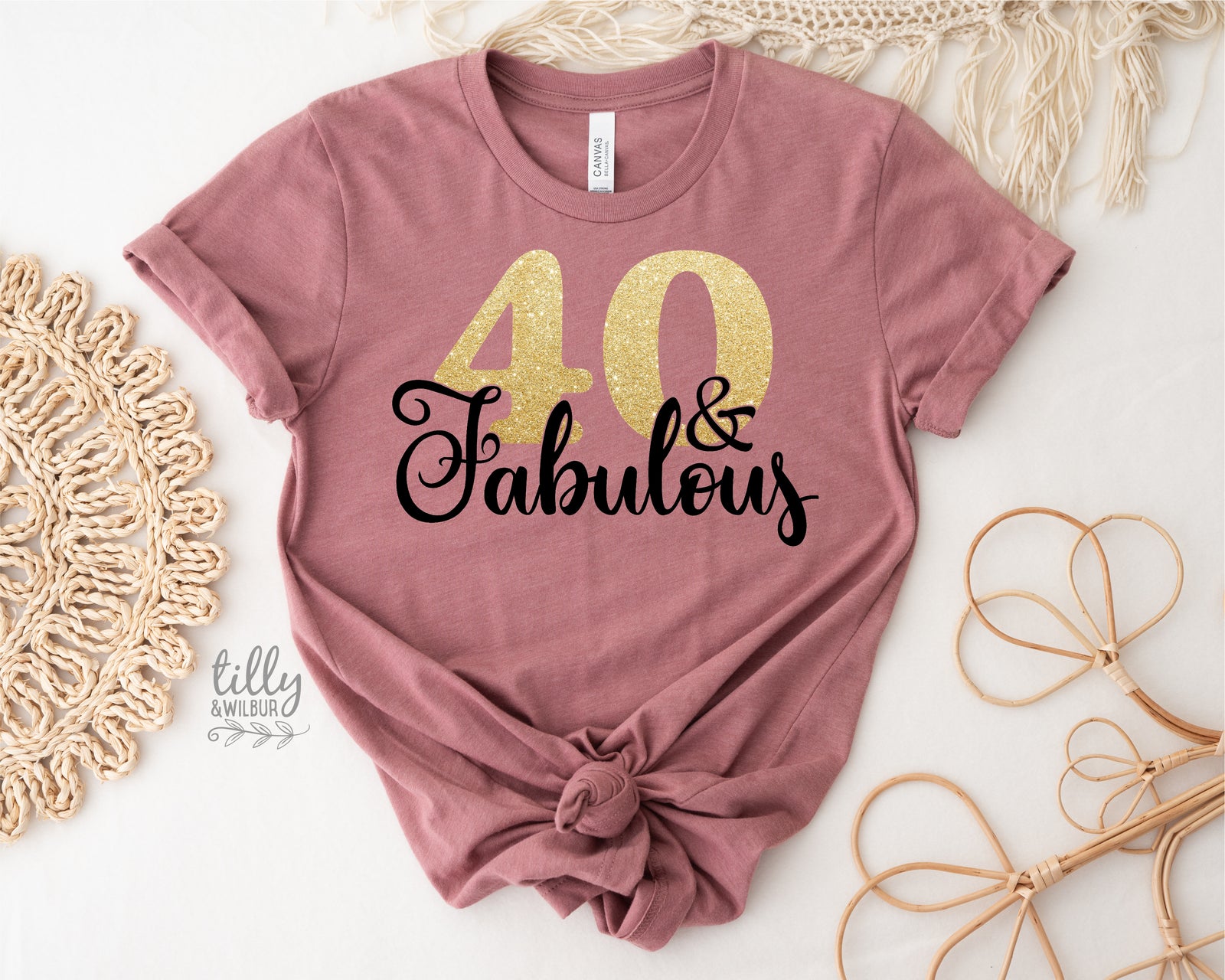 40 And Fabulous (MORE COLOURS & STYLES)