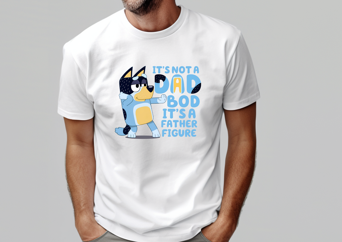 *MORE COLOURS AVAILABLE* It&#39;s Not A Dad Bod, It&#39;s A Father Figure Bandit (Bluey&#39;s Dad) T-Shirt