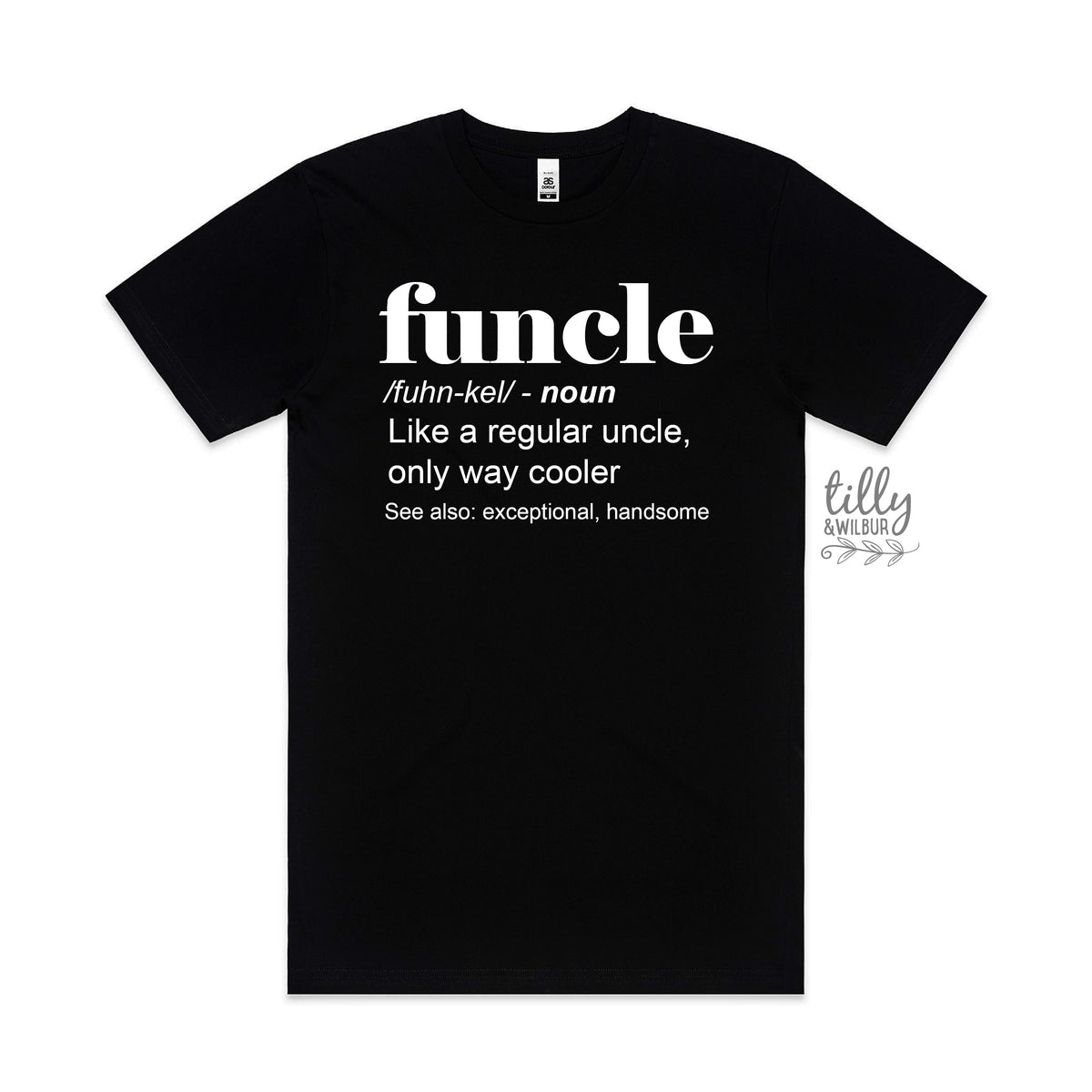 Funcle: Like a regular uncle, only way cooler (MORE COLOURS &amp; STYLES)