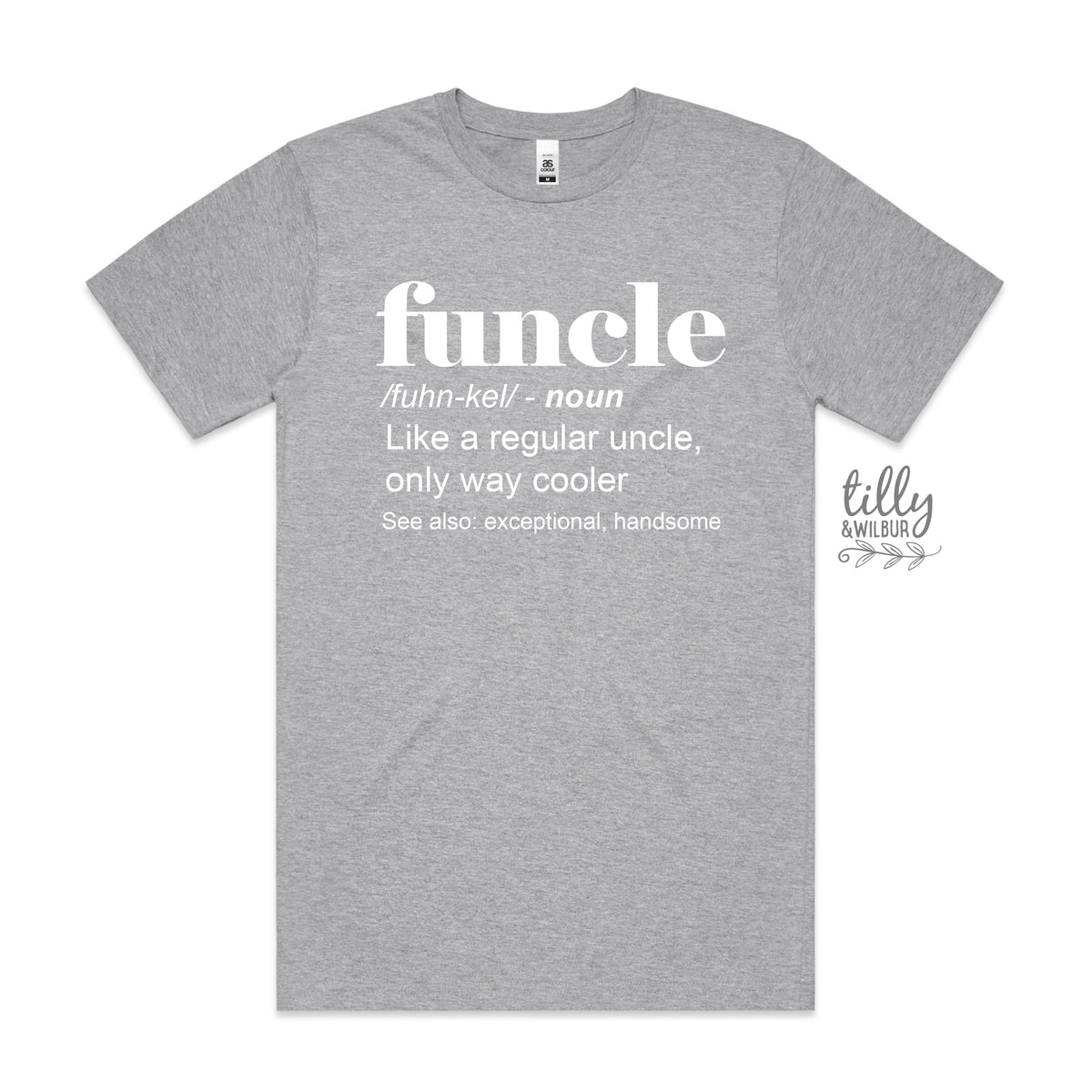 Funcle: Like a regular uncle, only way cooler (MORE COLOURS &amp; STYLES)