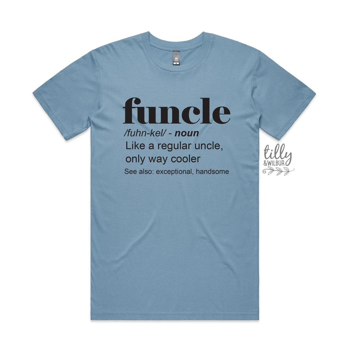 Funcle: Like a regular uncle, only way cooler (MORE COLOURS &amp; STYLES)