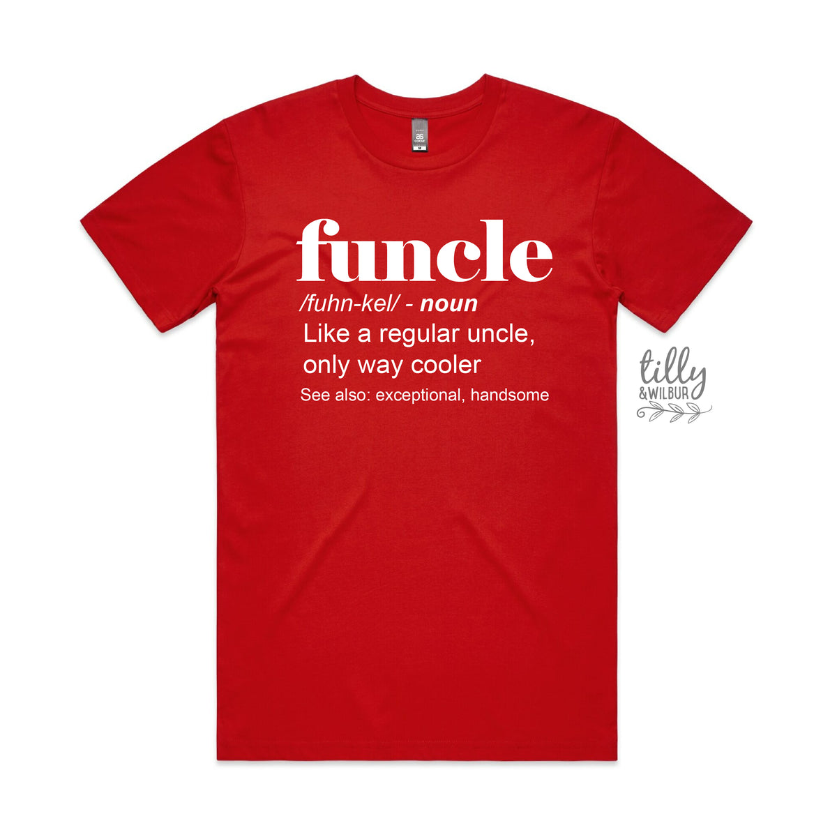 Funcle: Like a regular uncle, only way cooler (MORE COLOURS &amp; STYLES)