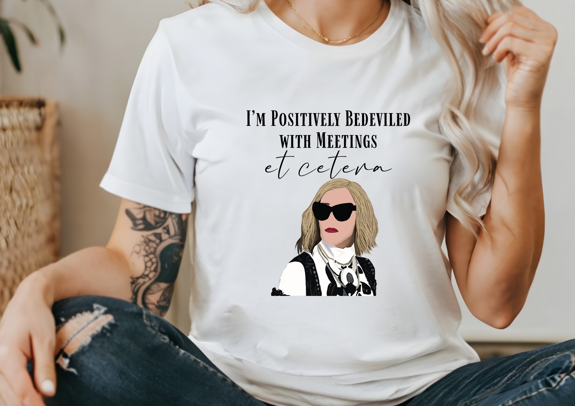 Moira Rose "I'm Positively Bedeviled In Meetings Et Cetera' T-Shirt