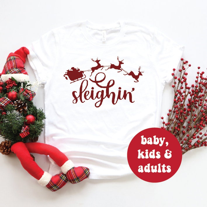 *MORE COLOURS AVAILABLE* Sleighin T-Shirt