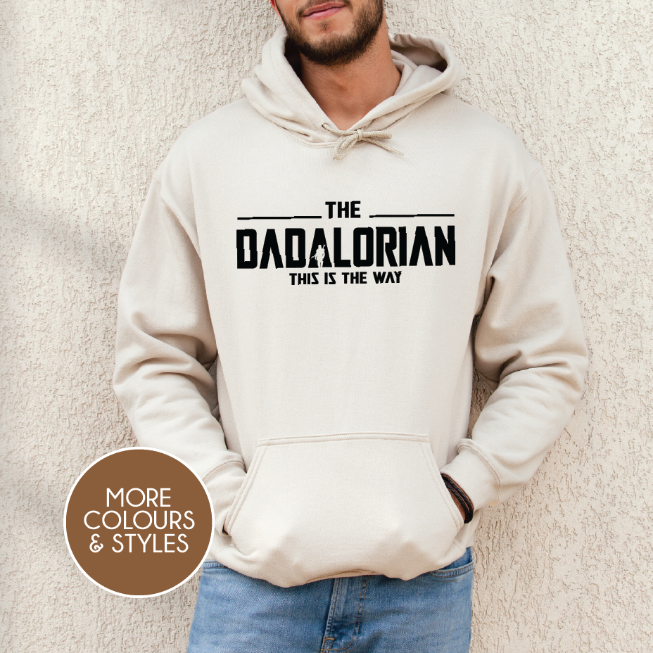 The Dadalorian This Is The Way (Choose your colour, size & style)