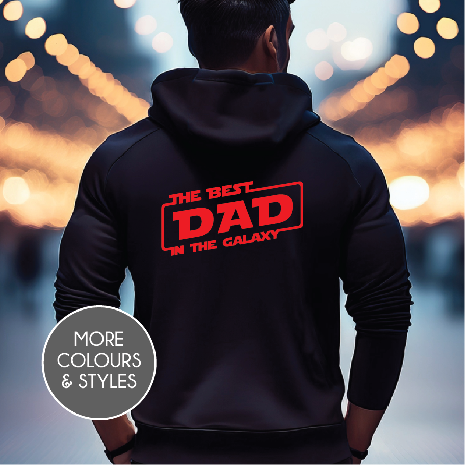 The Best Dad In The Galaxy (Choose your colour, size & style)