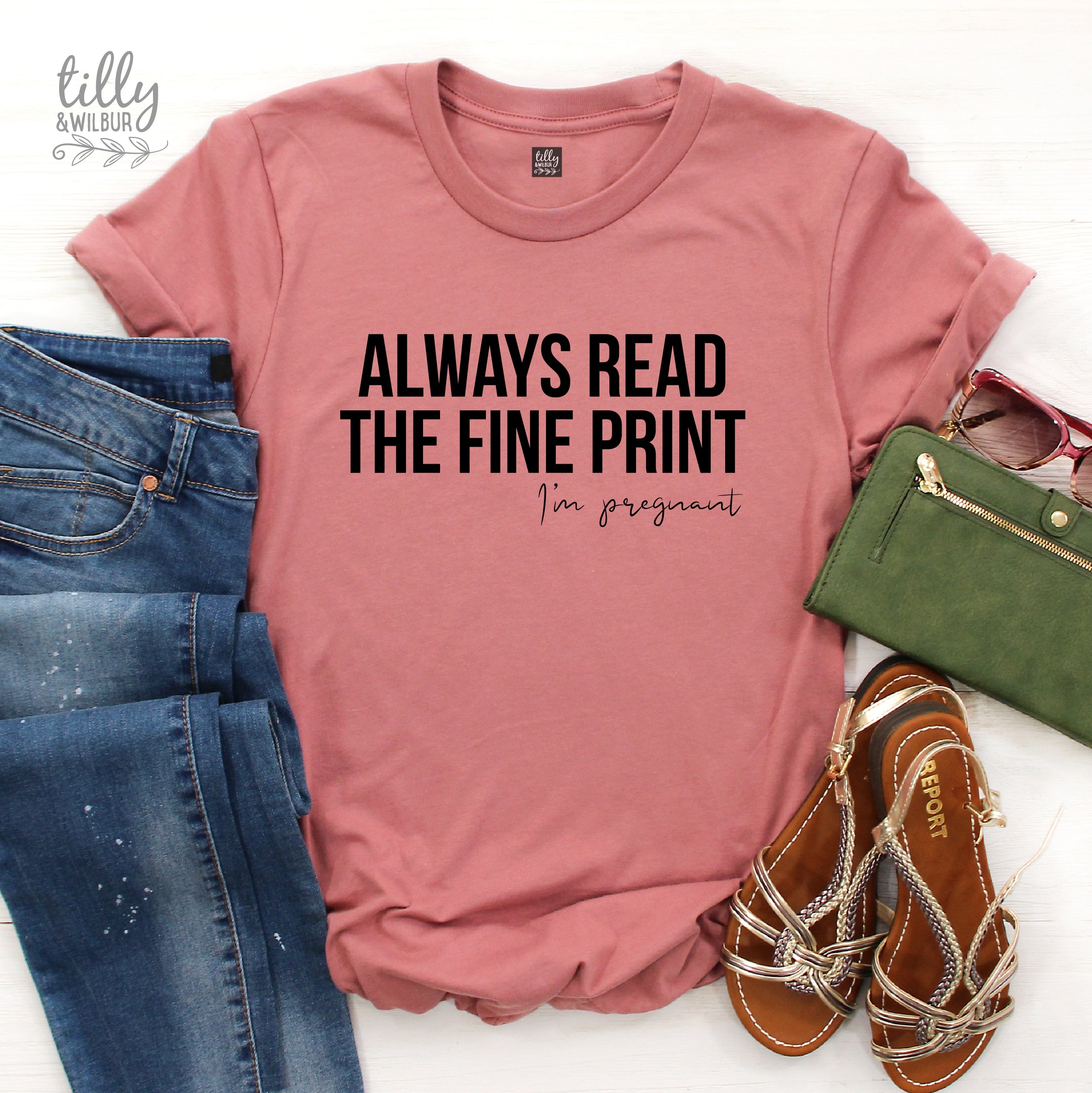Always Read The Fine Print, I'm Pregnant (MORE COLOURS & STYLES)