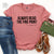 Always Read The Fine Print, I'm Pregnant (MORE COLOURS & STYLES)