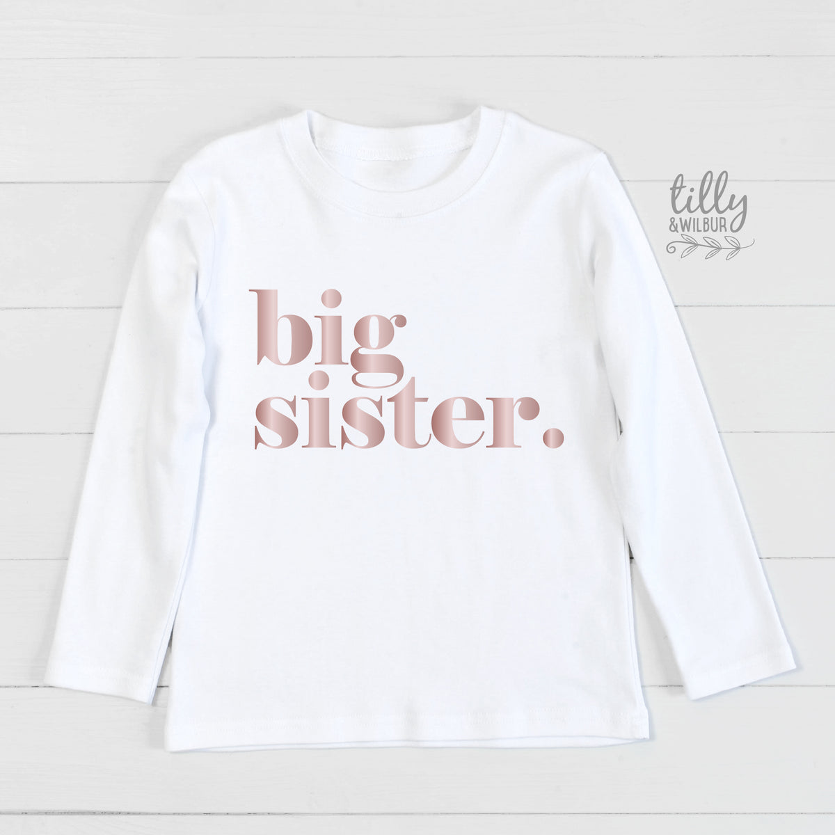 big sister. MORE COLOURS &amp; STYLES)