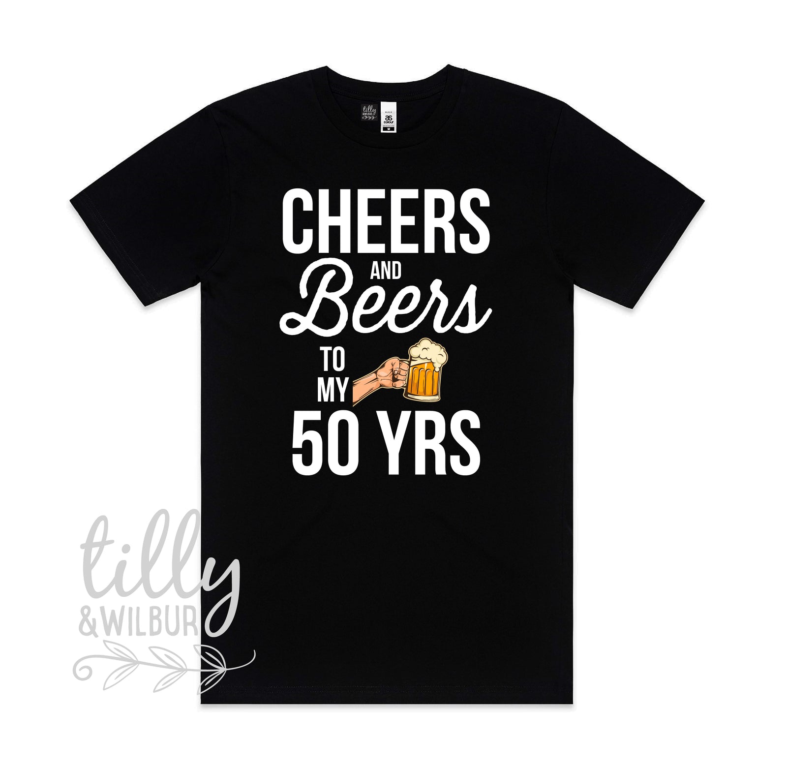 Cheers And Beers To My 40 Years CUSTOM YEAR & MORE COLOURS & STYLES