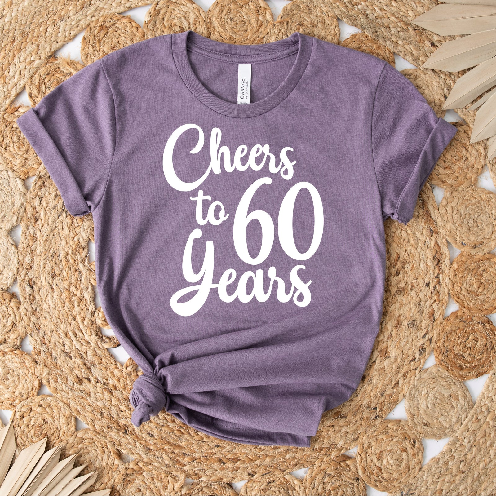 Cheers To 60 Years (MORE COLOURS & STYLES)