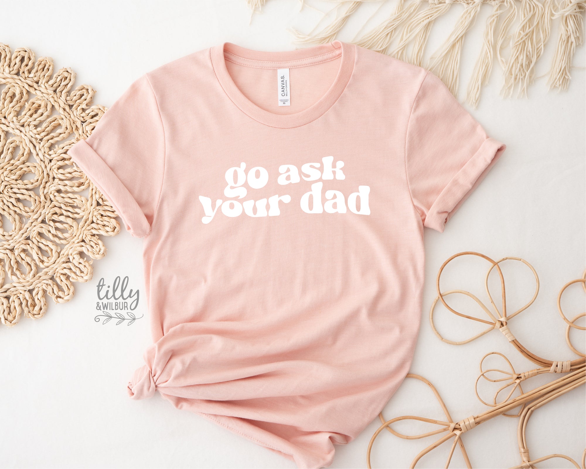 Go Ask Your Dad T-Shirt