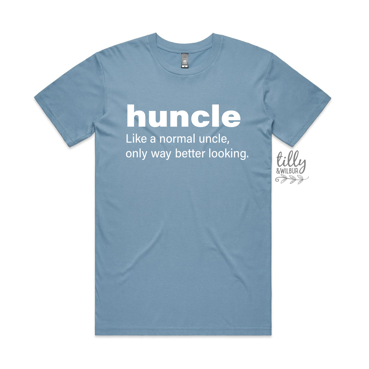 Huncle: Just Like A Normal Uncle Only Way Better Looking (MORE COLOURS &amp; STYLES)