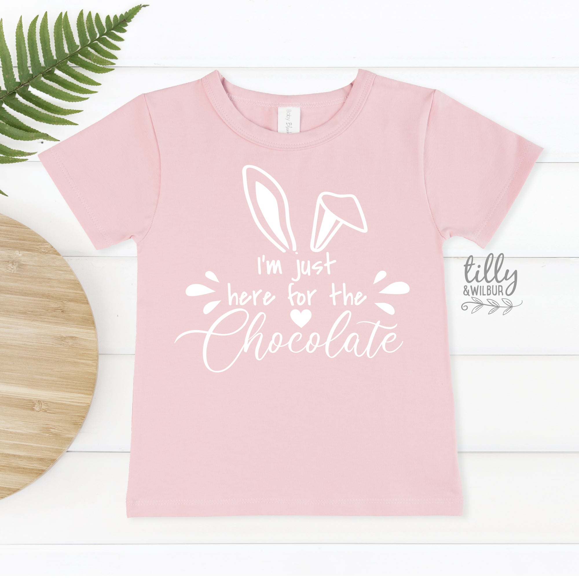 I'm Just Here For The Chocolate (MORE COLOURS & STYLES)