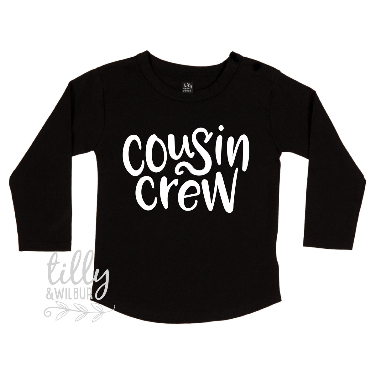 Cousin Crew White Print (MORE COLOURS &amp; STYLES)
