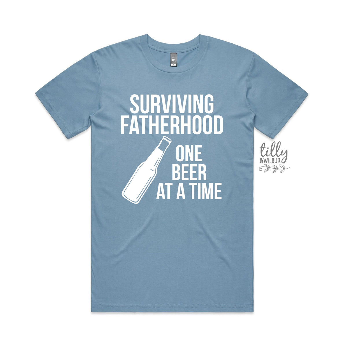 Surviving Fatherhood One Beer At A Time (MORE COLOURS &amp; STYLES)