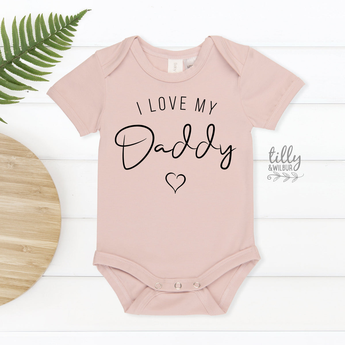 I Love My Daddy MORE COLOURS &amp; STYLES