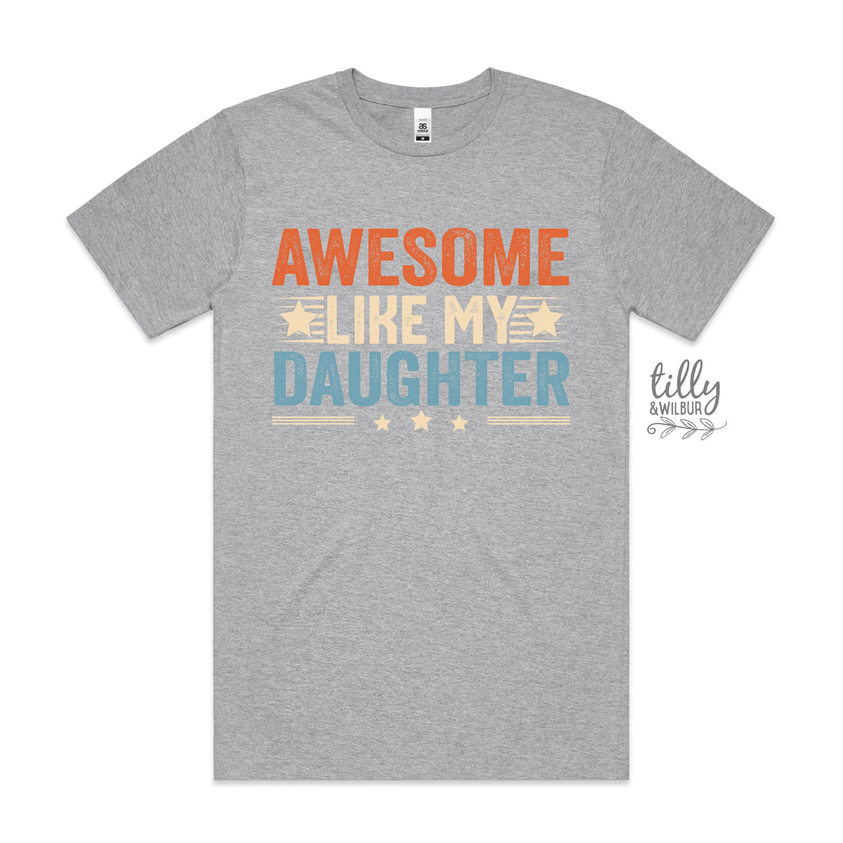 Awesome Like My Daughter MORE COLOURS &amp; STYLES