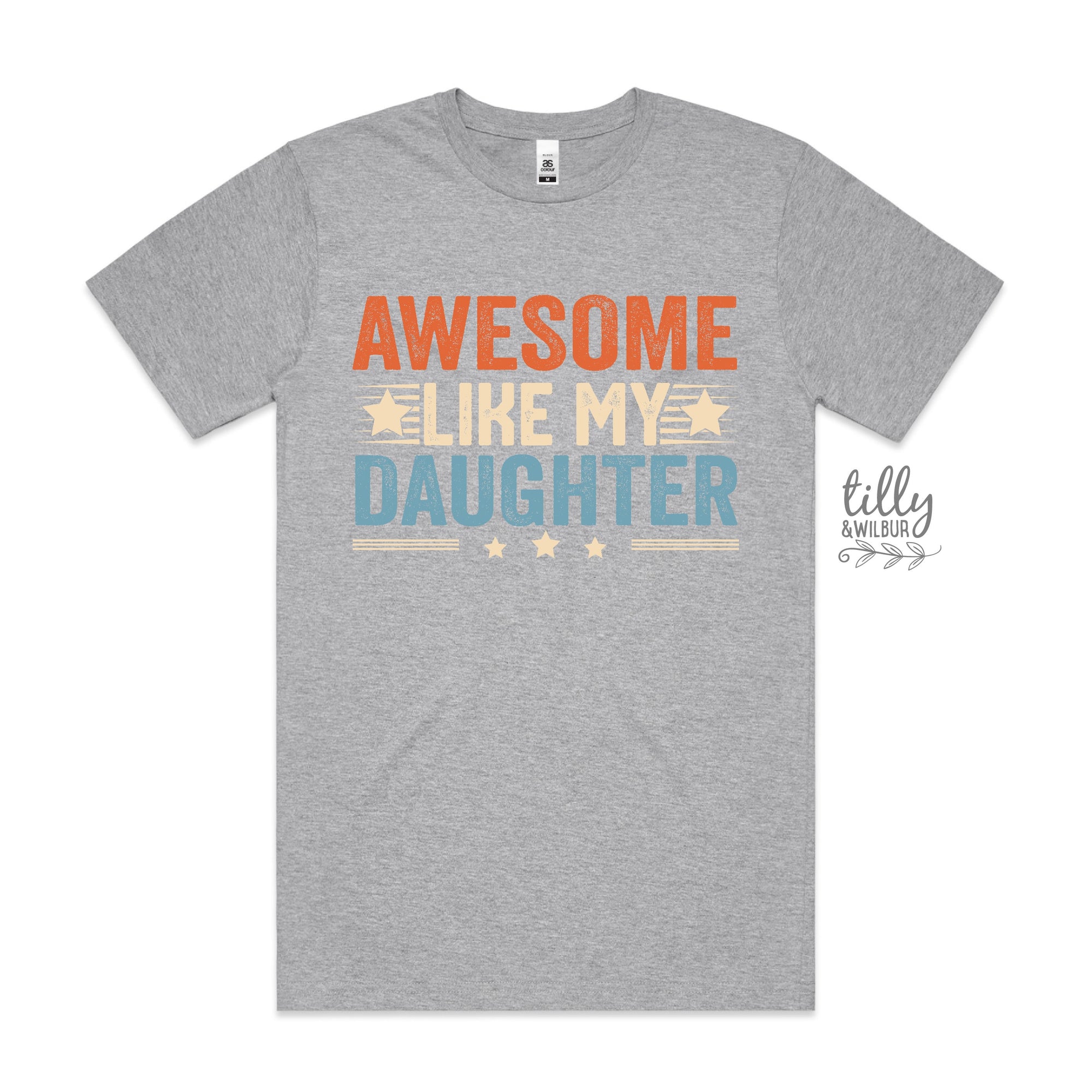 Awesome Like My Daughter (MORE COLOURS & STYLES)