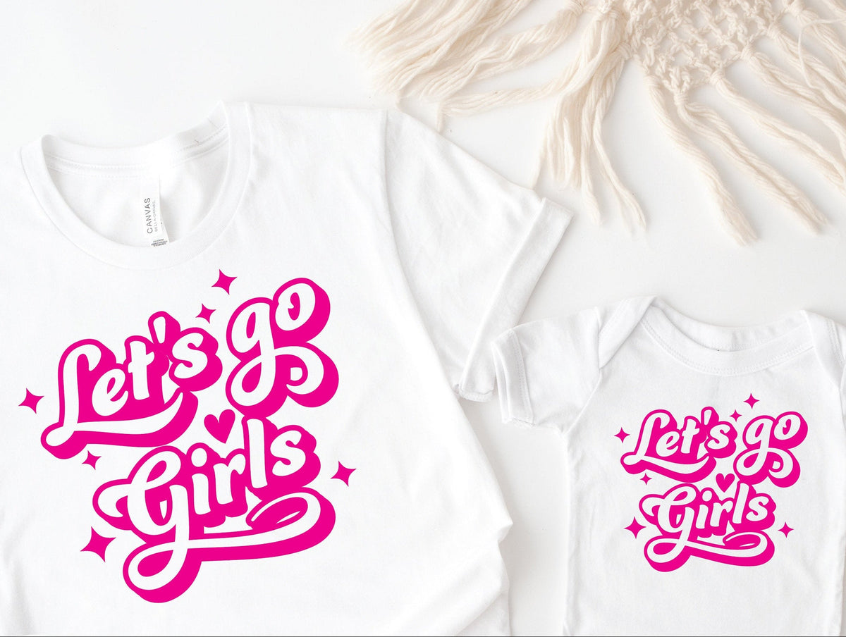 Lets Go Girls Matching Set, Mum Of Girls Set, Mother's Day Gift, Life Is Better With Girls, Girl Power, 1st Mother's Day Gift, Girls Trip
