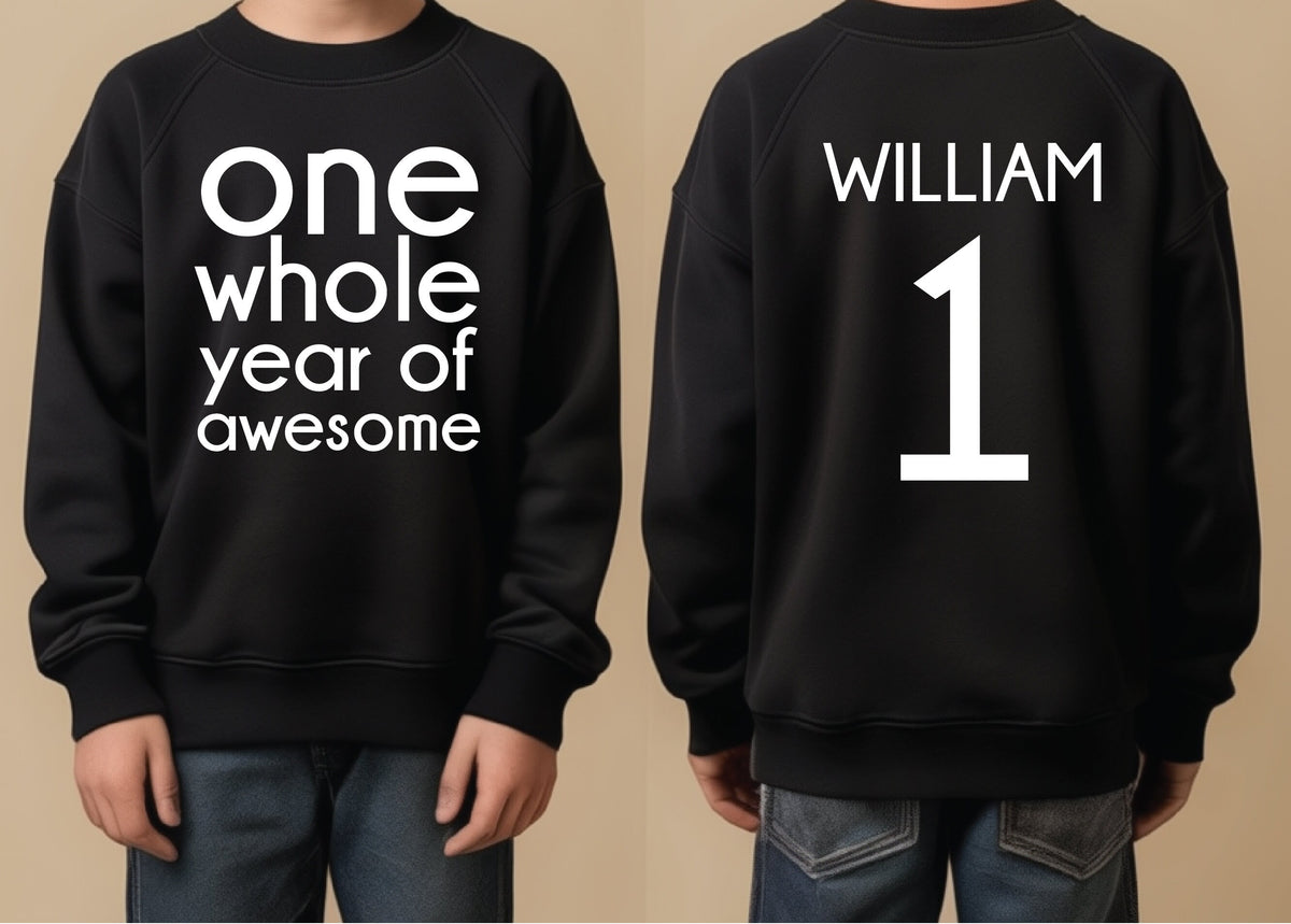 Personalised One Whole Year Of Awesome Jumper, 1st Birthday Jumper, 1st Birthday Hoodie, 1st Birthday Sweatshirt, 1st Birthday Long Sleeve