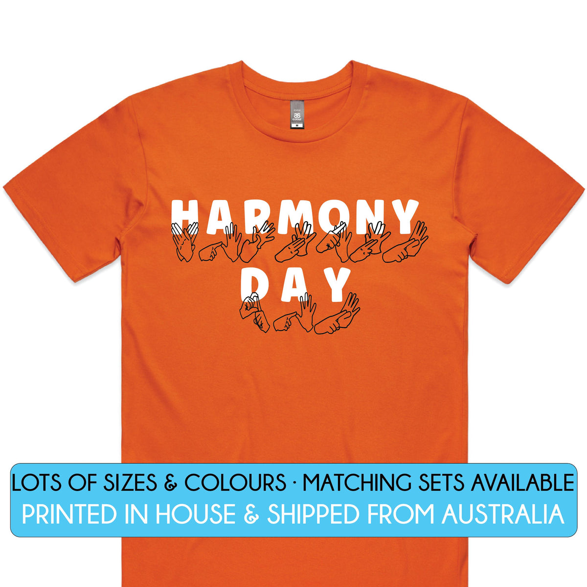 AUSLAN Harmony Day T-Shirt, Harmony Day - 21st March, Orange Harmony Day T-Shirt, Everyone Belongs, School T-Shirt, Australian Sign Language