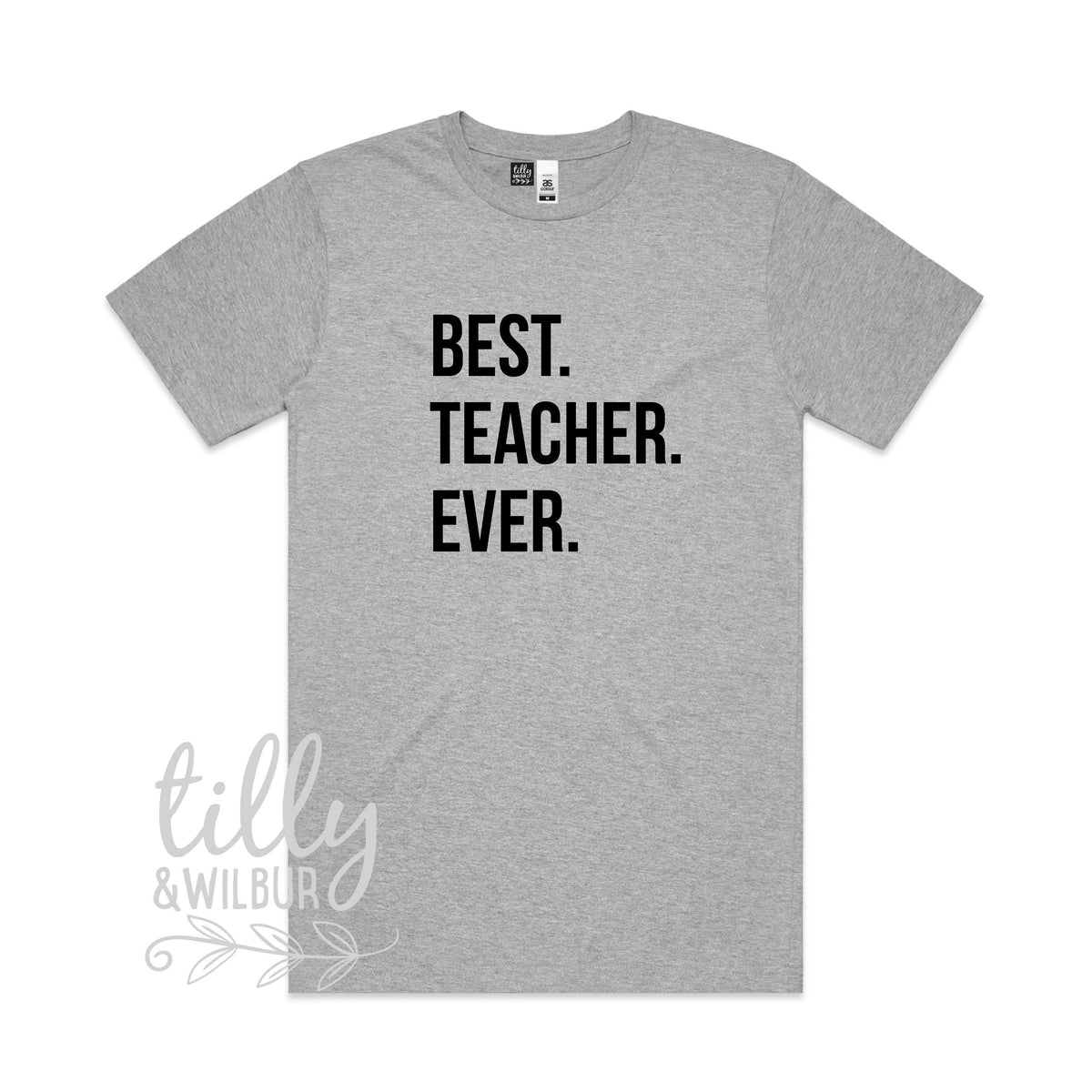Best Teacher Ever Shirt | Teacher Gift for Men or Women | Funny Teacher Appreciation Tee | Back to School Teacher Outfit | Multiple Colours
