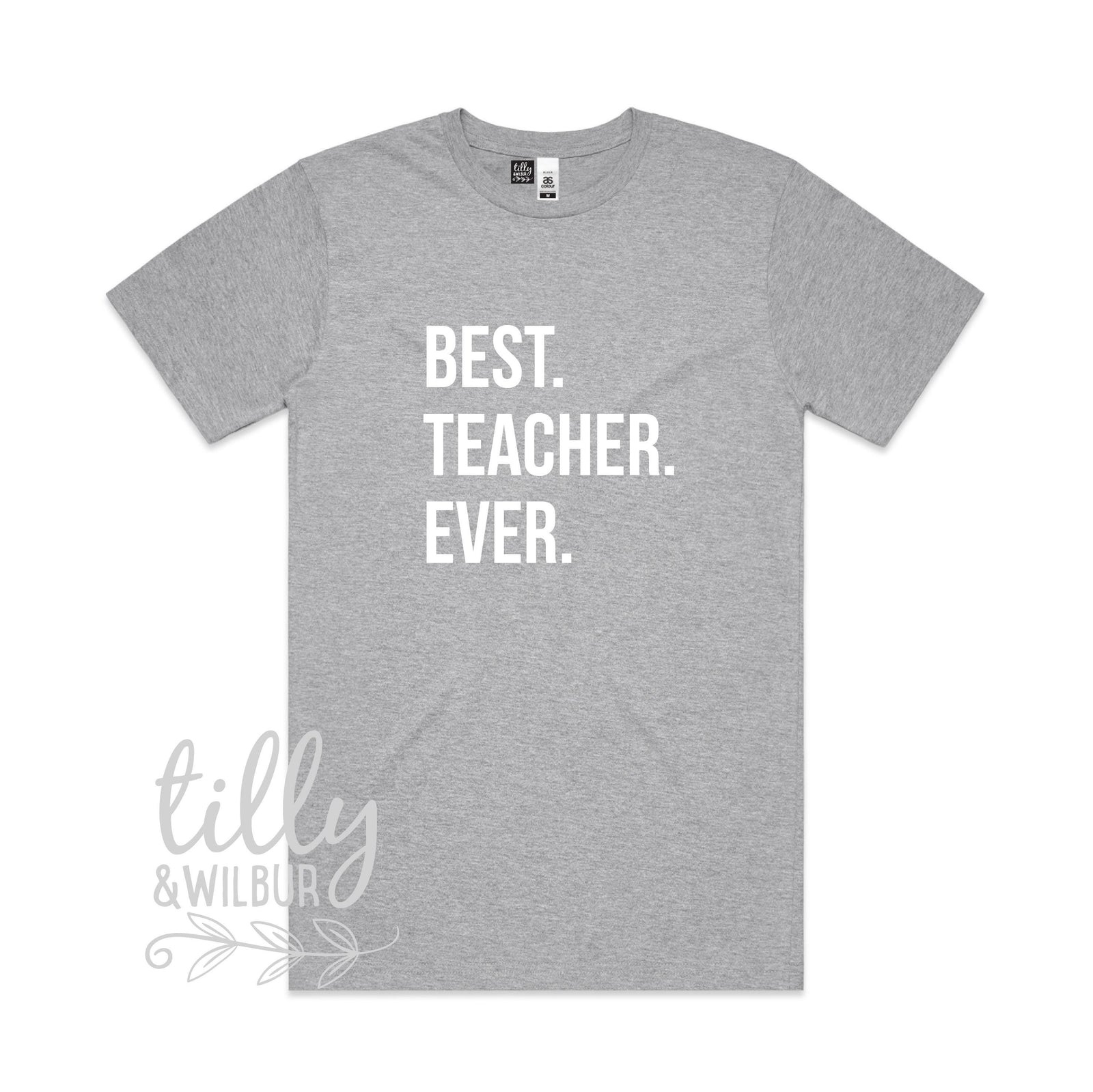 Best Teacher Ever Shirt | Teacher Gift for Men or Women | Funny Teacher Appreciation Tee | Back to School Teacher Outfit | Multiple Colours