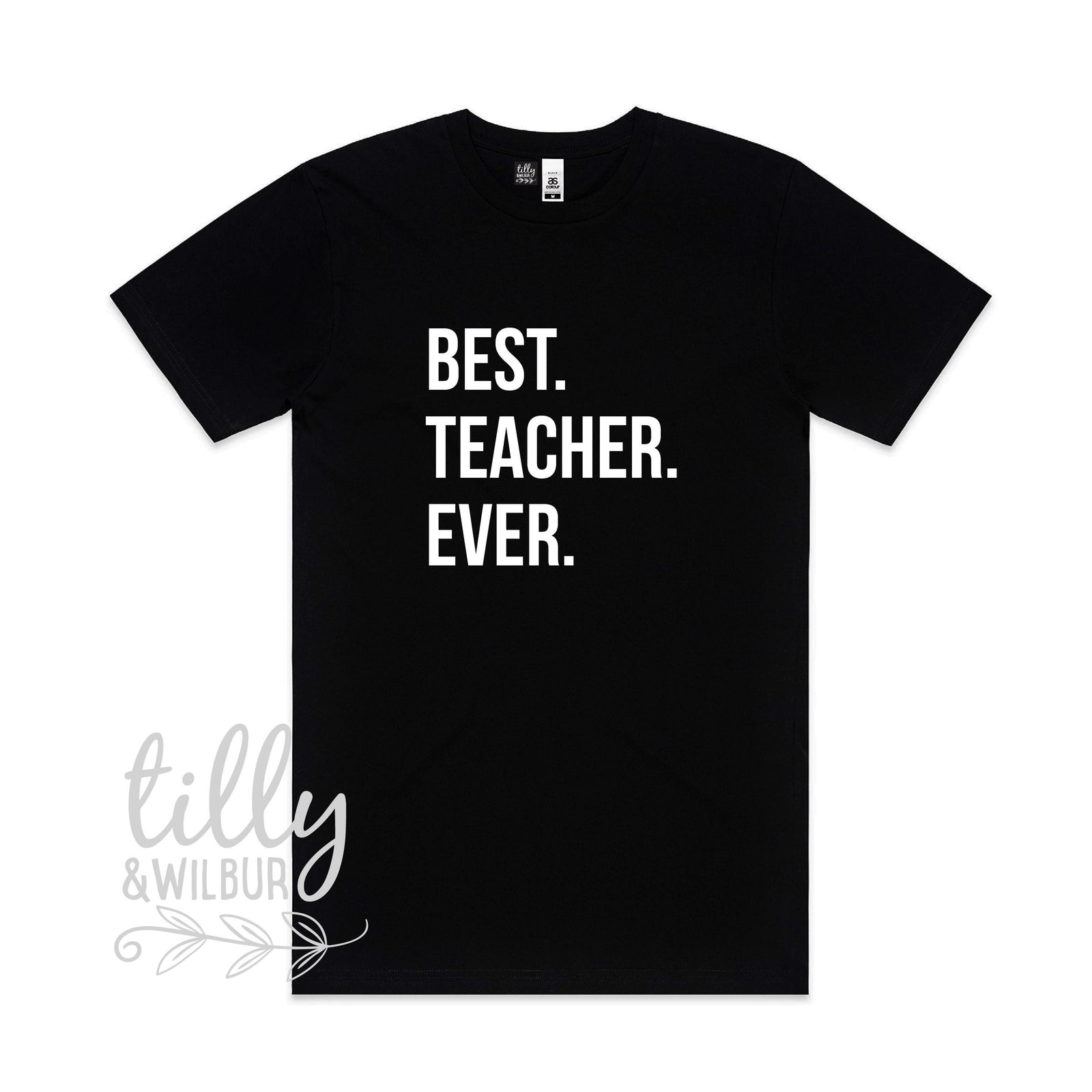 Best Teacher Ever Shirt | Teacher Gift for Men or Women | Funny Teacher Appreciation Tee | Back to School Teacher Outfit | Multiple Colours