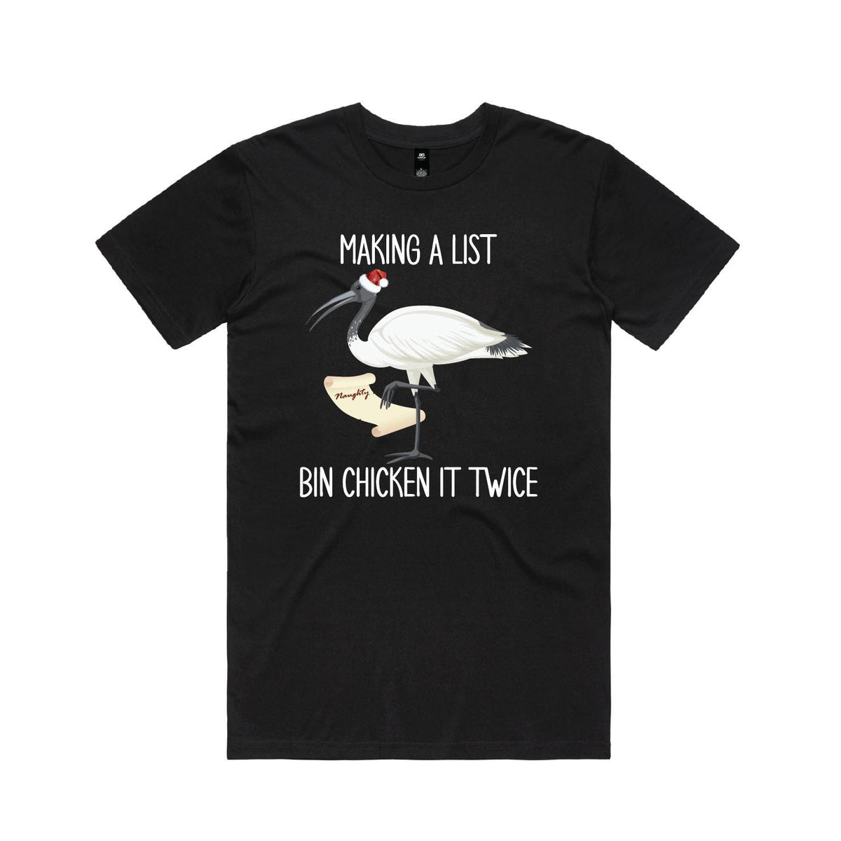 Making A List, Bin Chicken It Twice T Shirt, Funny Australian Ibis Christmas Gift