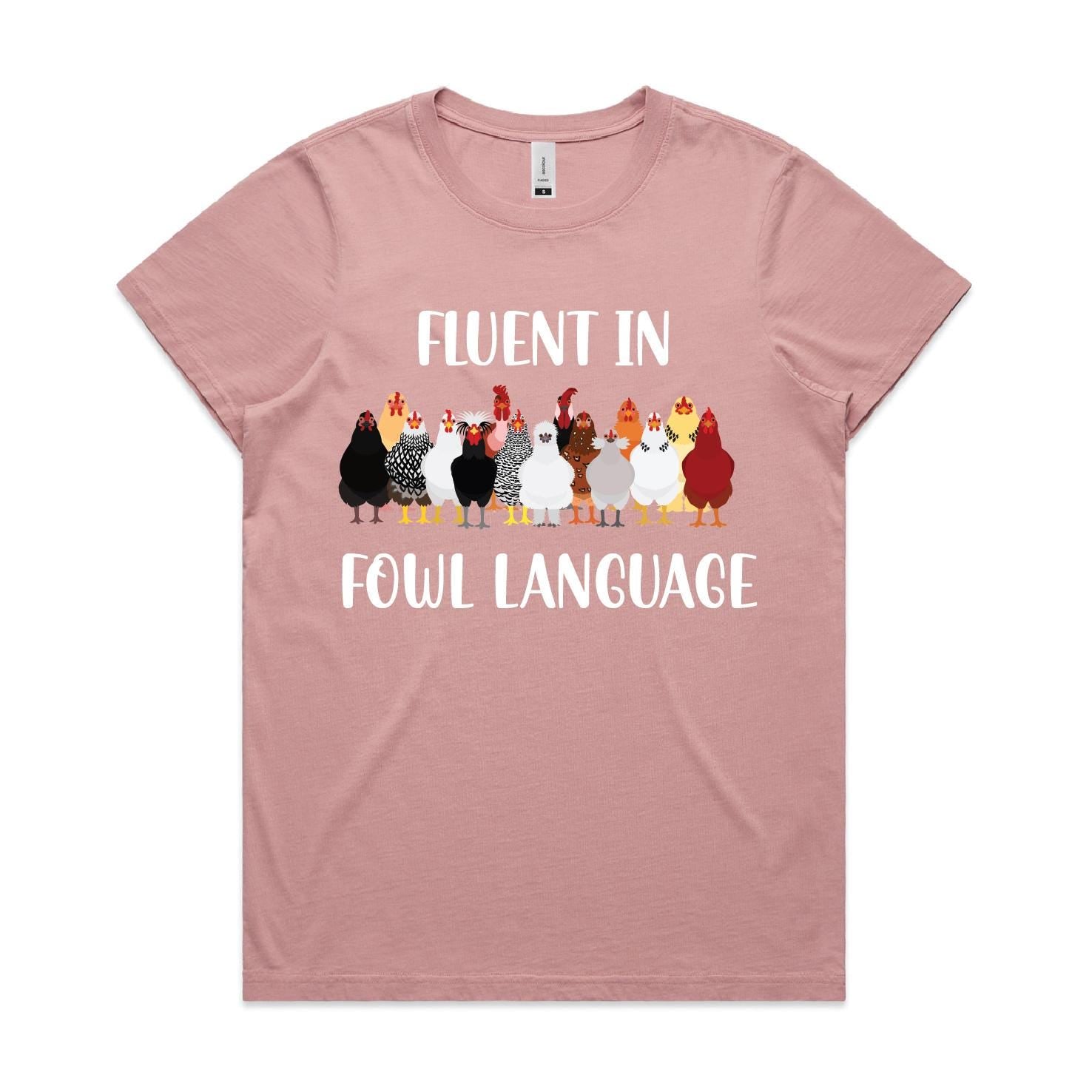 Fluent In Fowl Language, More Colours, Funny Chicken T-Shirt