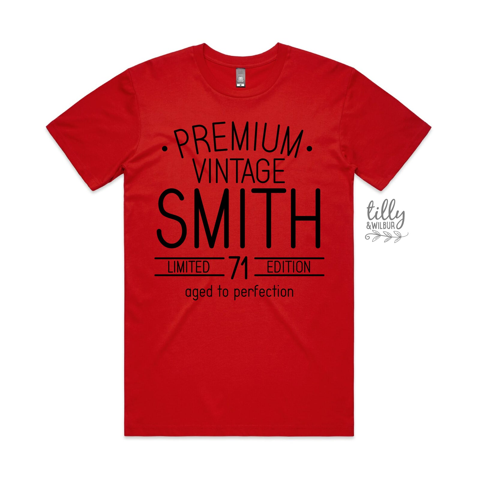 Premium Vintage, Limited Edition & Aged To Perfection With Custom Name & Year (MORE COLOURS & STYLES)