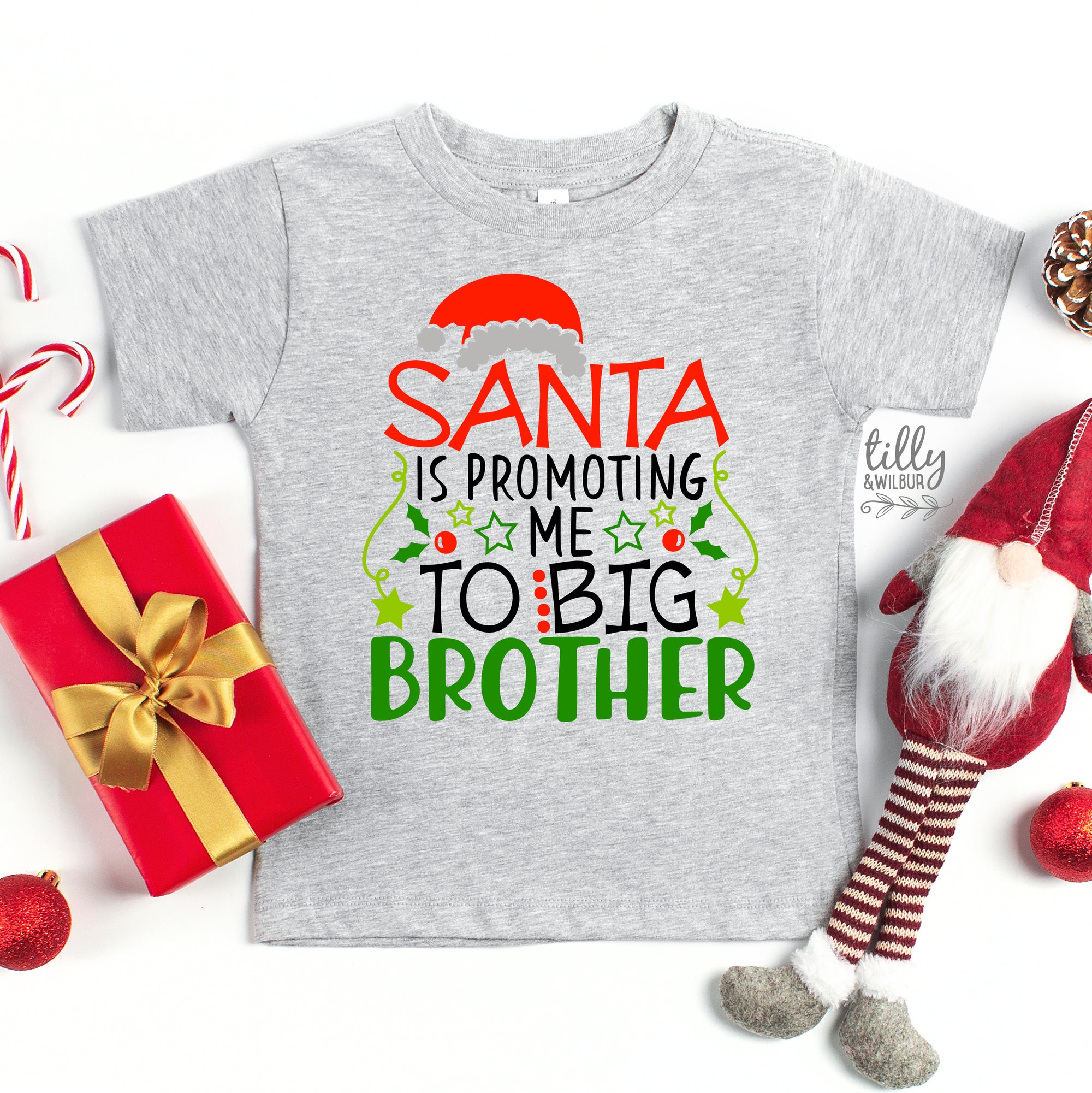 Santa Is Promoting Me To Big Brother (MORE COLOURS & STYLES)