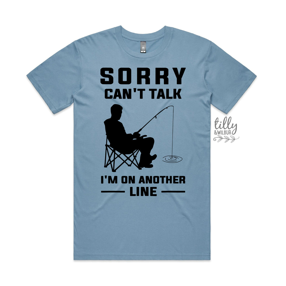 Sorry Can’t Talk I’m On Another Line Fishing Shirt | Funny Fishing T-Shirt