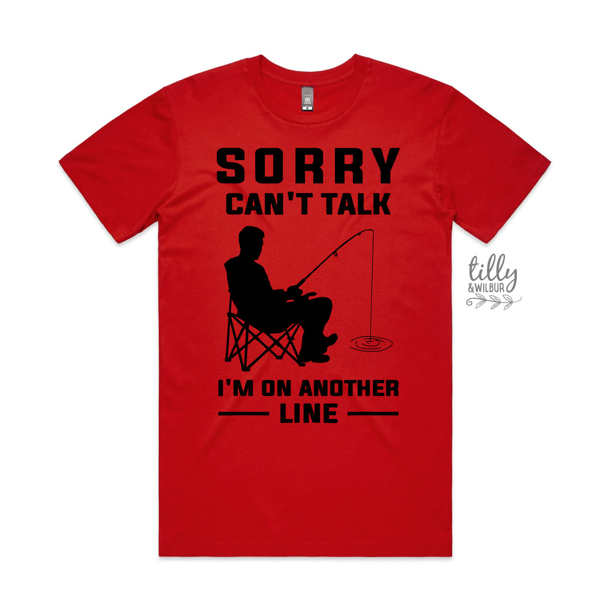 Sorry Can’t Talk I’m On Another Line Fishing Shirt | Funny Fishing T-Shirt