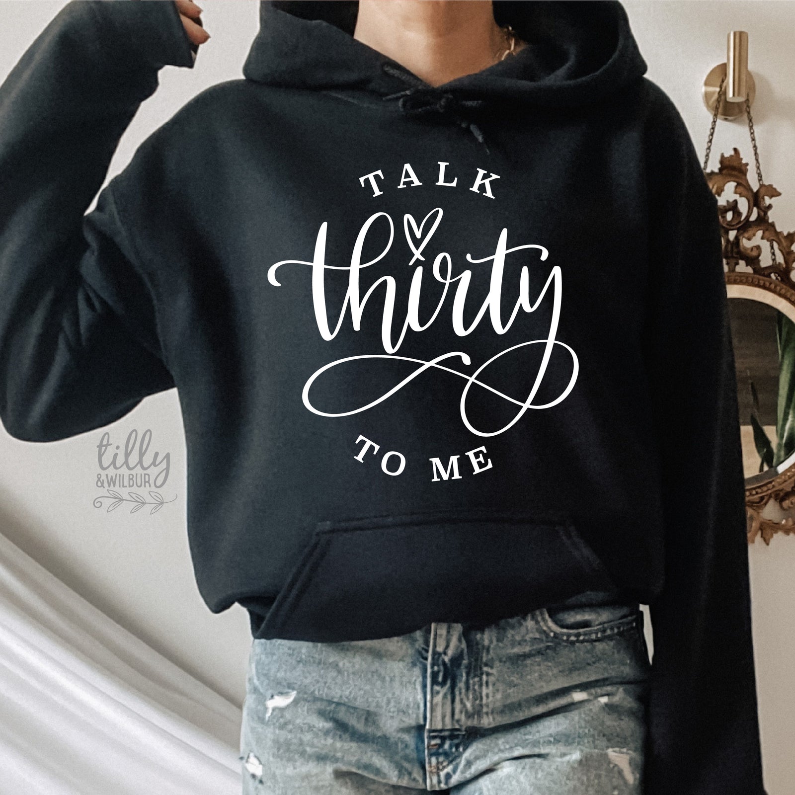Talk Thirty To Me (MORE COLOURS & STYLES)