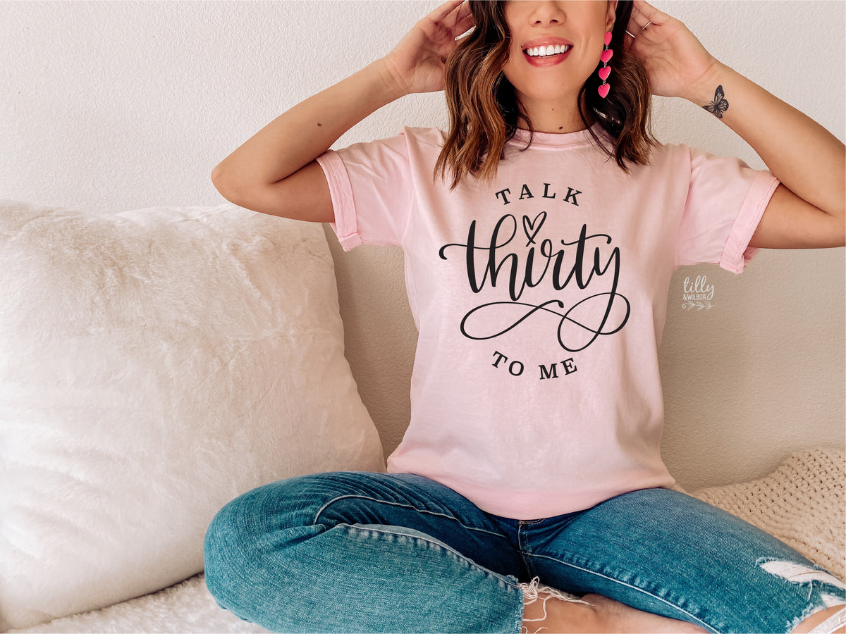 Talk Thirty To Me (MORE COLOURS &amp; STYLES)