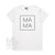 MAMA Women's T-Shirt