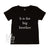 B Is For Big Brother T-Shirt