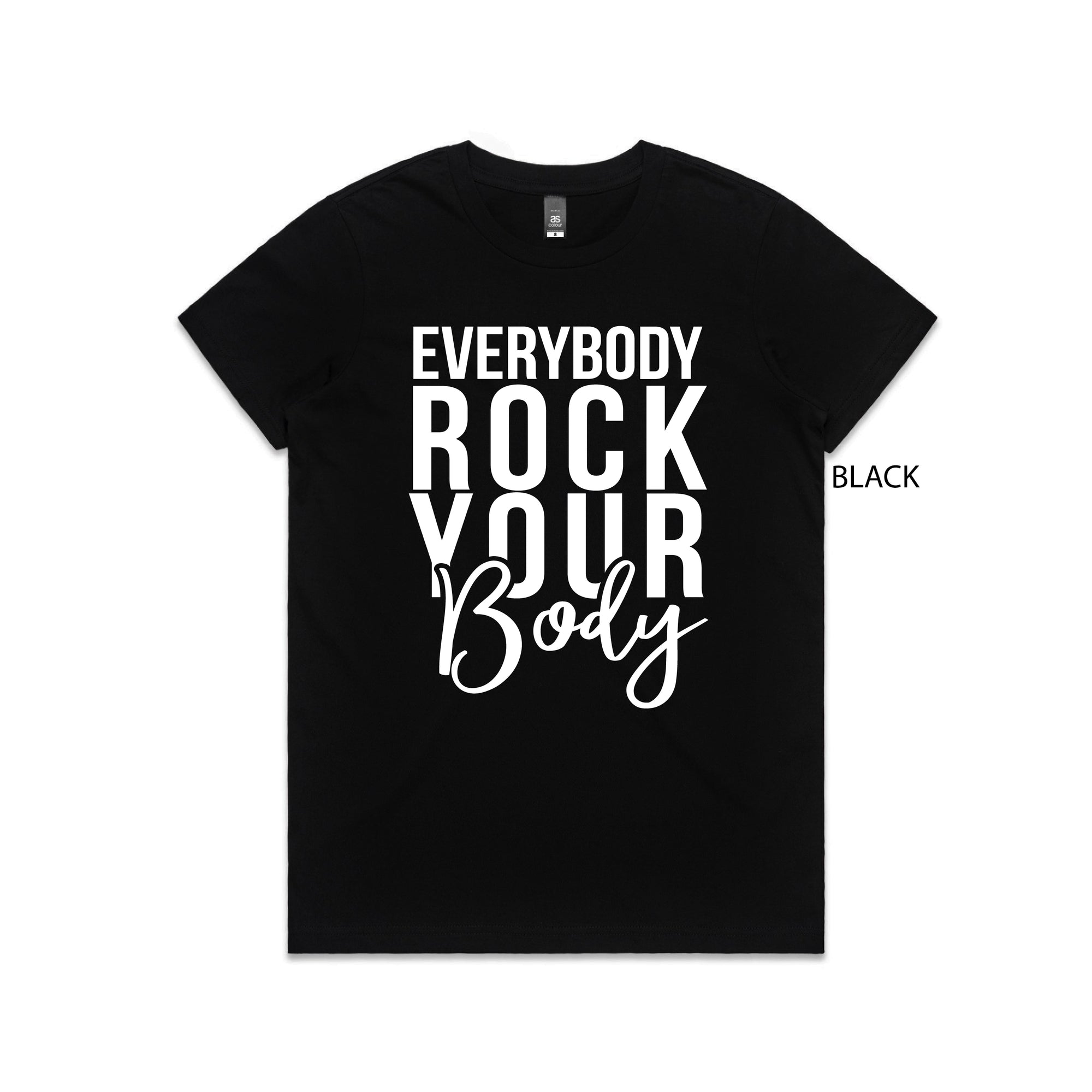Everybody Rock Your Body T-Shirt