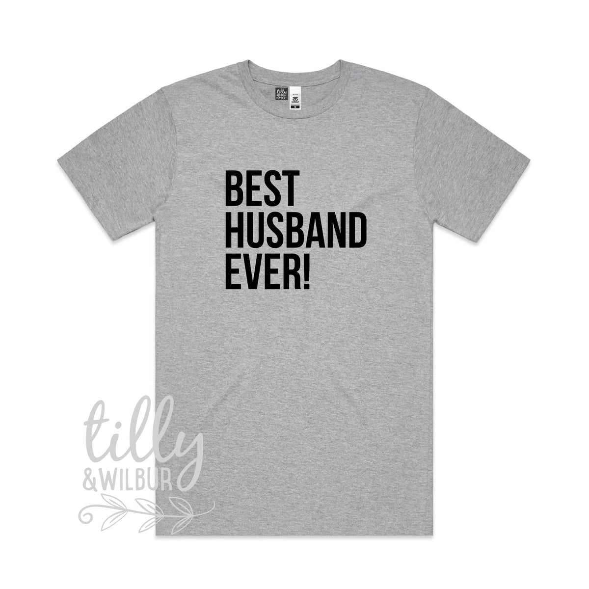 Best Husband Ever! Men&#39;s T-Shirt