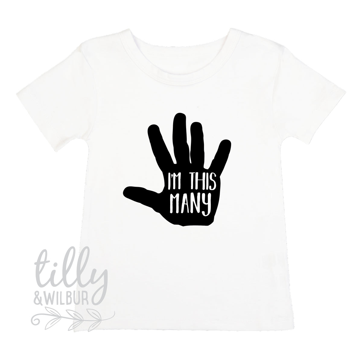 I&#39;m This Many Five Fingers Birthday T-Shirt