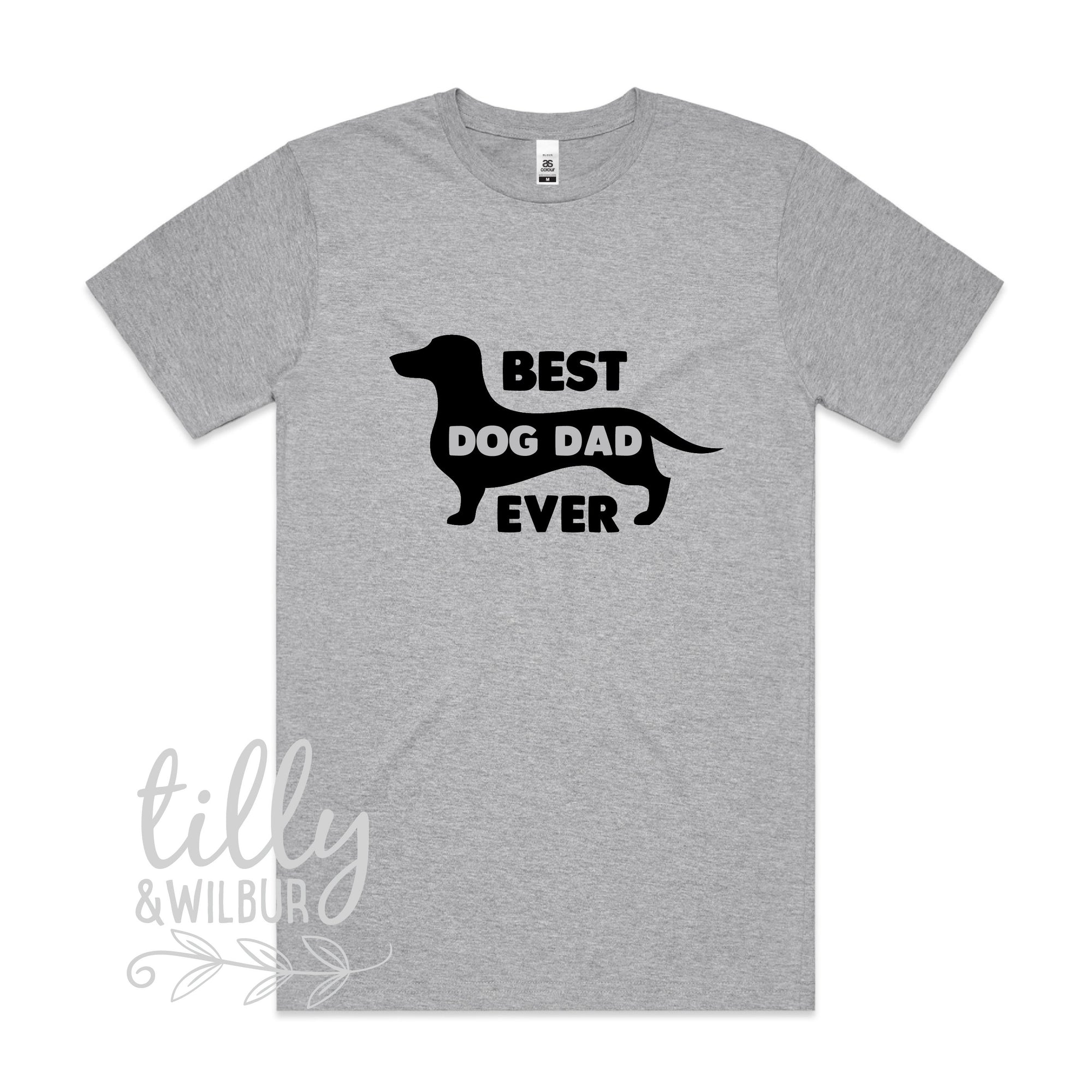 Best Dog Dad Ever, Dachshund Father&#39;s Day Gift, Birthday, Sausage Dog Dad Gift, Wiener Shirt, Weiner Clothing, Dachshund Clothing, Sausage