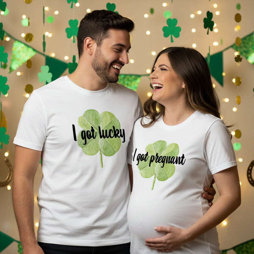 I Got Lucky, I Got Pregnant Matching Announcement T-Shirts, Pregnancy Announcement T-Shirts For New Parents, St Patrick's Day Shenanigans