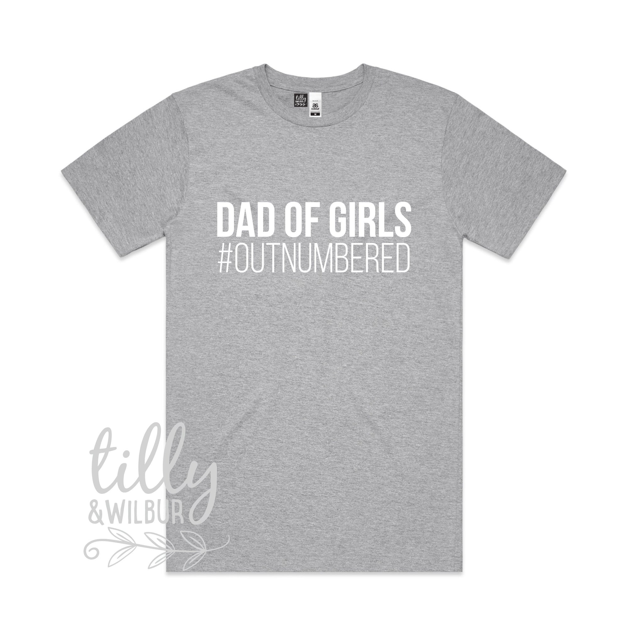 Dad Of Girls #Outnumbered Men&#39;s T-Shirt, Father&#39;s Day T-Shirt, Father&#39;s Day Gift, Dad Of Daughters, Dad Gift, Dad T-Shirt, Funny Dad TShirt