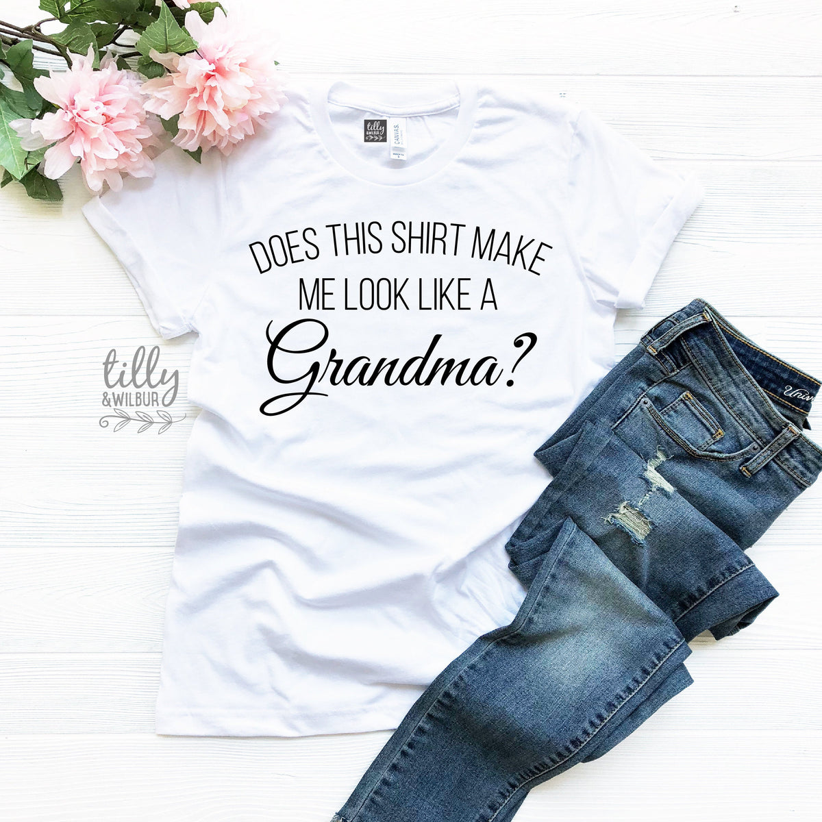 Does This Shirt Make Me Look Like A Grandma? Women&amp;#39;s T-Shirt, Pregnancy Announcement T-Shirt To Grandmother, Nana T-Shirt, New Grandma Shirt