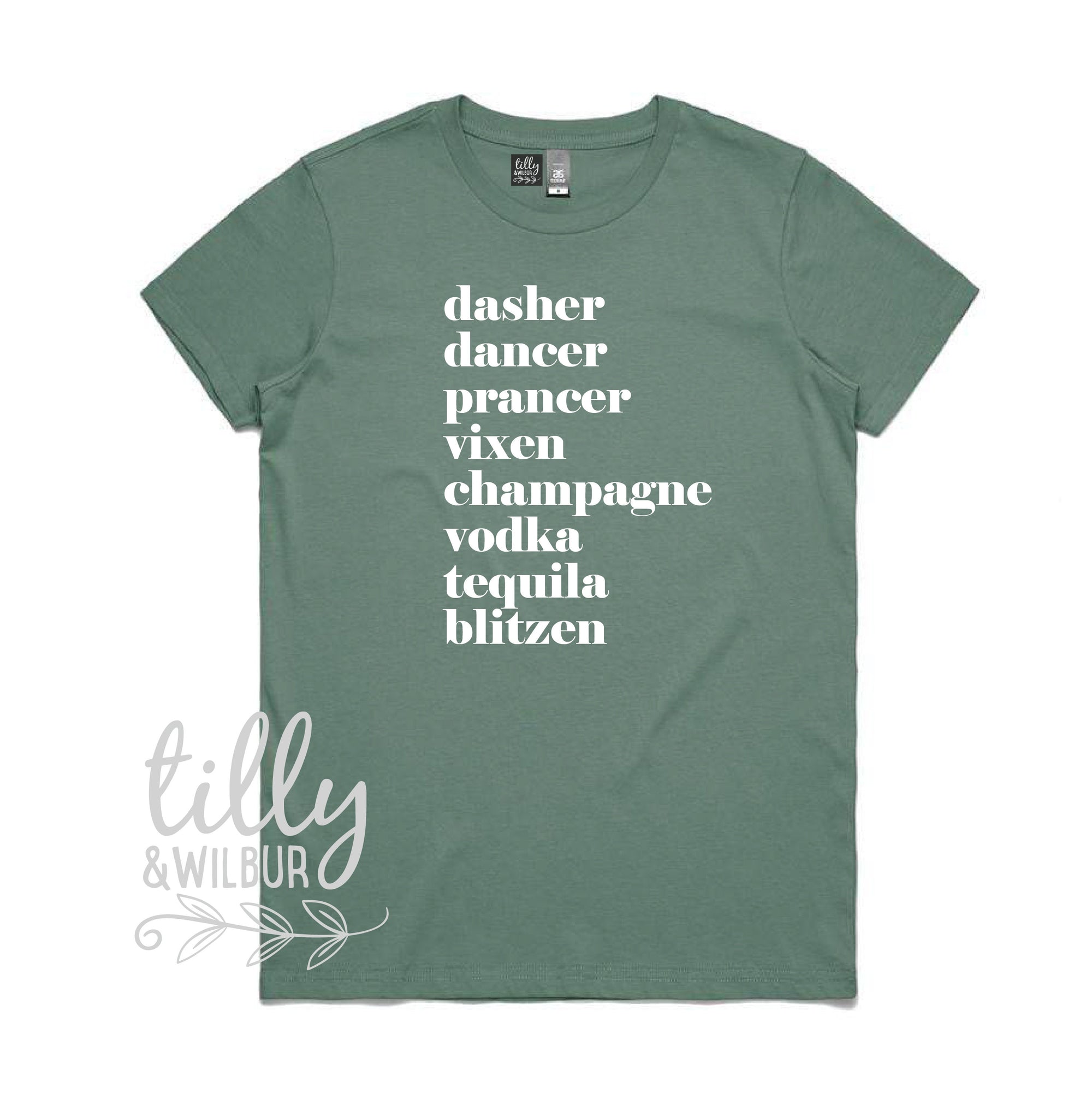 Funny Women&#39;s Christmas Gift, Drinking Christmas T-Shirt, Dasher, Dancer, Prancer, Vixen, Champagne, Vodka, Tequila, Blitzen T-Shirt, Funny