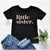 little sister. T-Shirt, Sister Announcement, Little Sister Gift, Pregnancy Announcement, I&#39;m Getting A Little Sister Shirt, Baby Sister