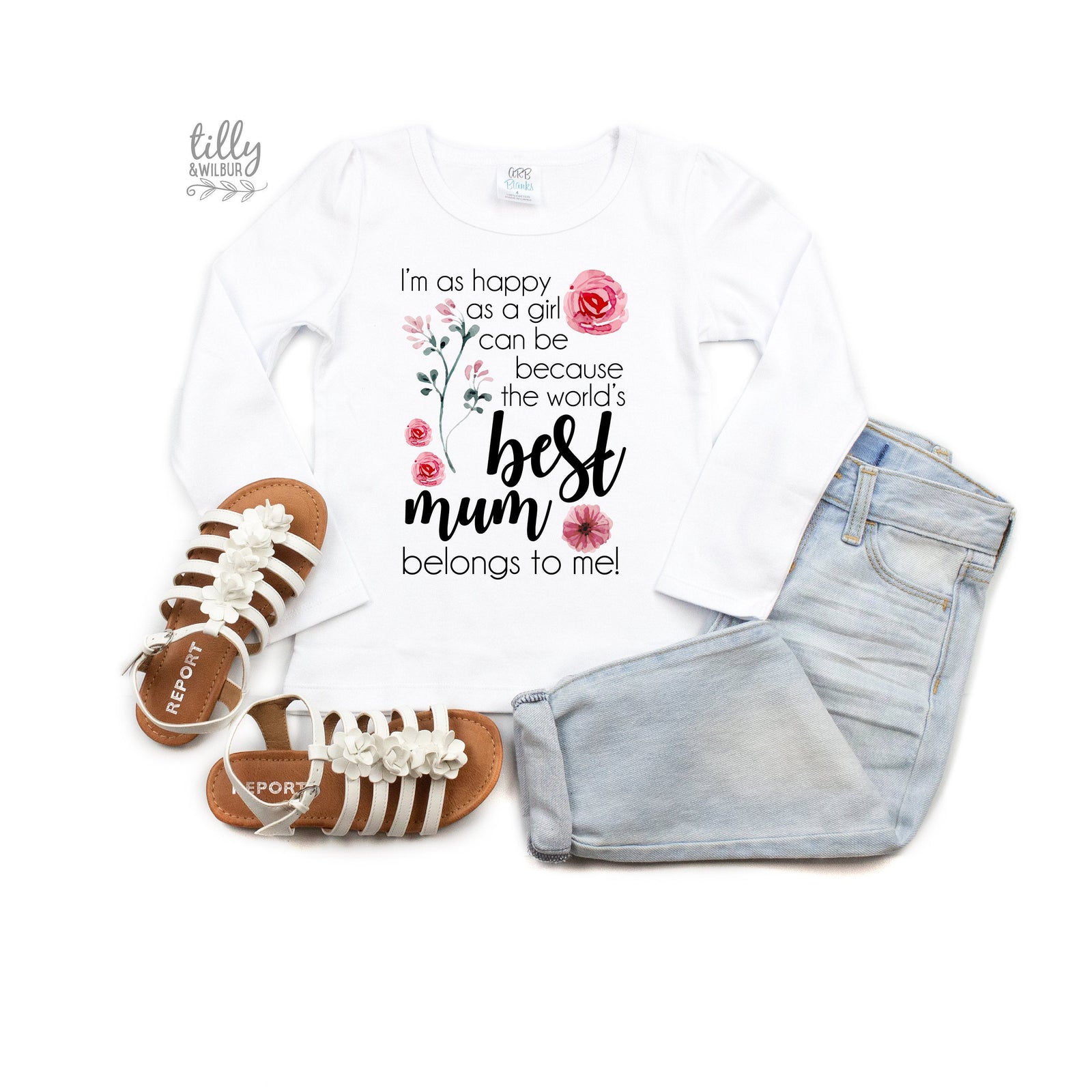 I&#39;m As Happy As A Girl Can Be Because The World&#39;s Best Mum Belongs To Me Girls T-Shirt, Mother&#39;s Day TShirt, Mother&#39;s Day, Mother&#39;s Day Gift